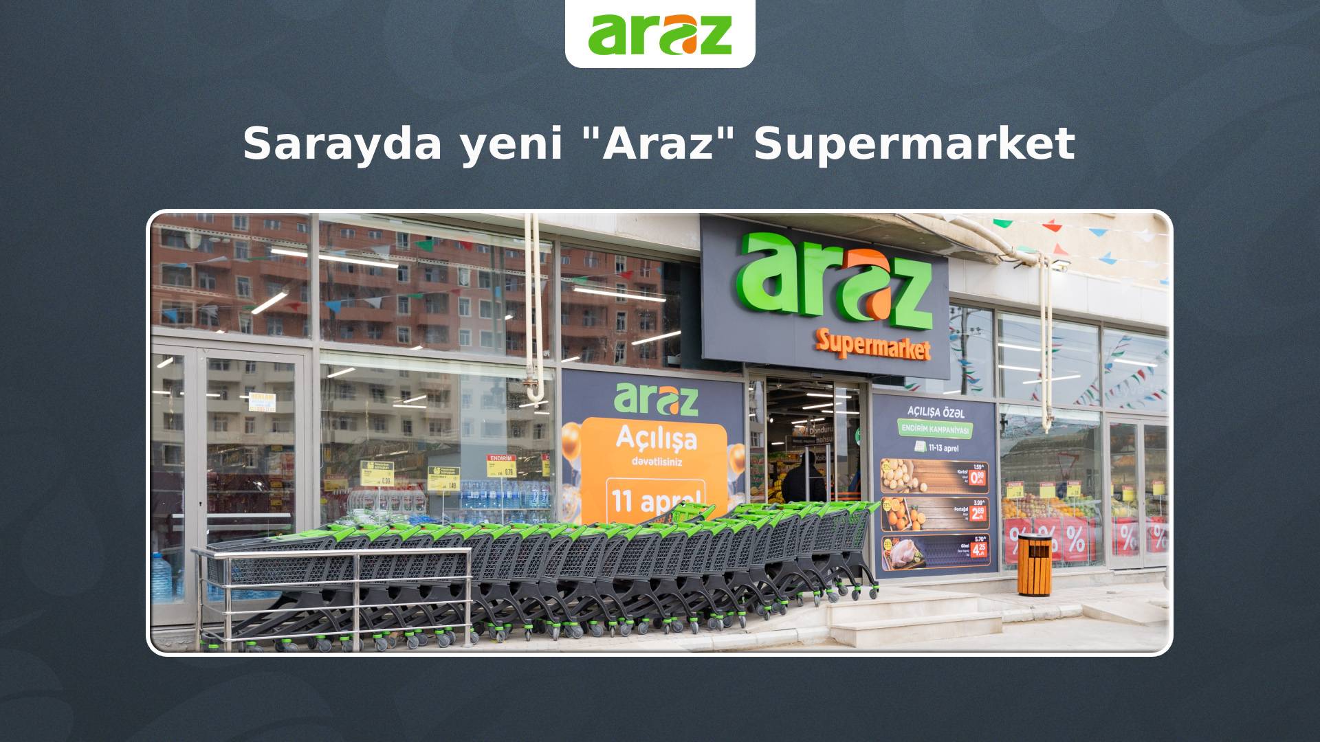 sarayda-yeni-araz-superstore-filialimiz-200