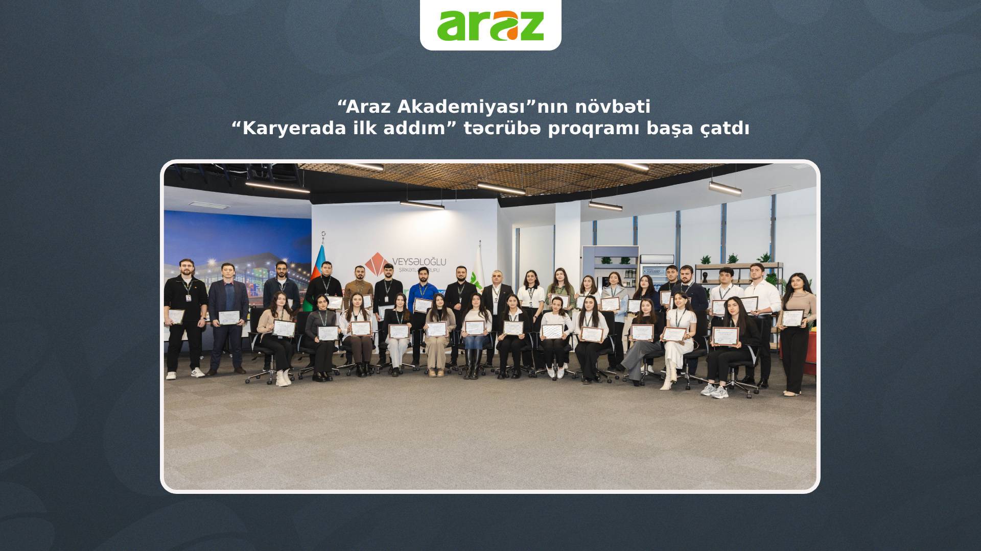 “Araz Akademiyası”nın növbəti “Karyerada ilk addım” təcrübə proqramı başa çatdı